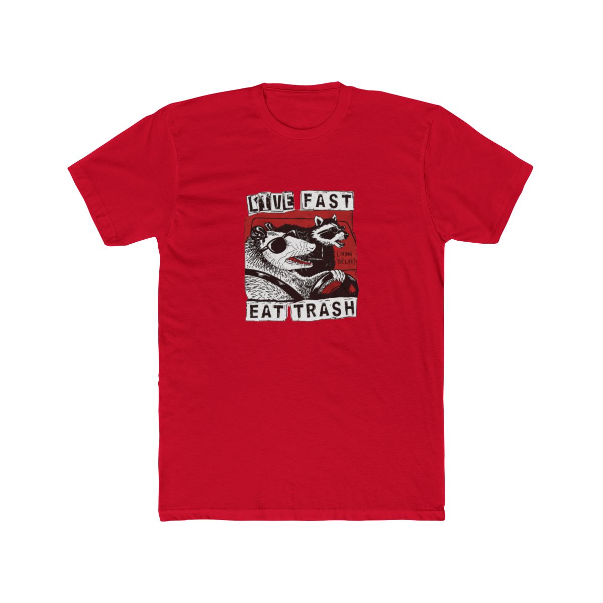 Black T Shirt featuring a graphic of two animals wearing sunglasses and driving a car. The text "Live Fast Eat Trash" is printed on the shirt. The text "Living the Life!" is printed on the graphic